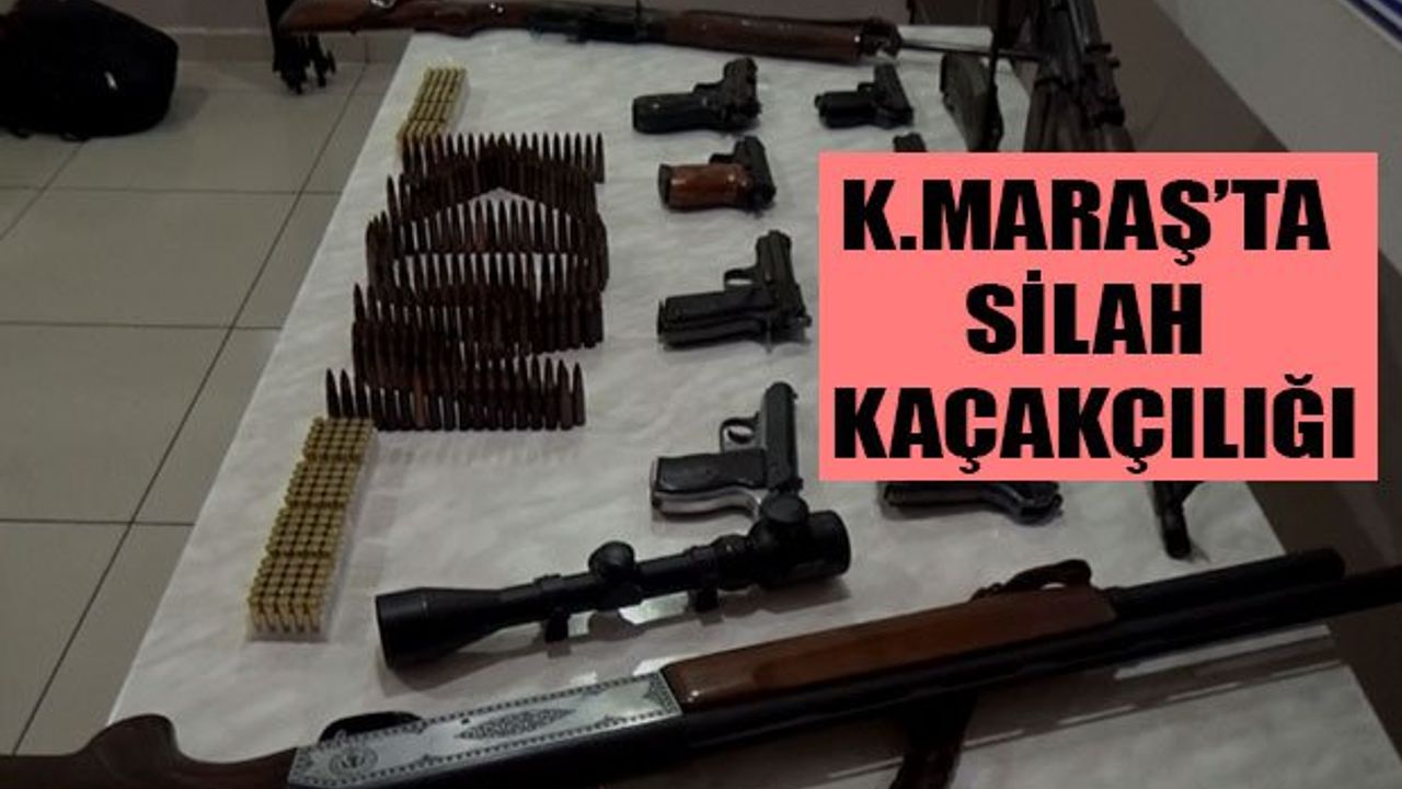 Kahramanmaraş merkezli silah kaçakçılığı operasyonu