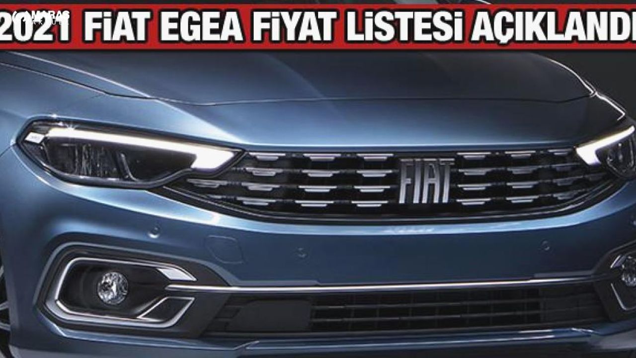 Fiat 2021 model Egea fiyat listesi yayınladı! Fiat Doblo Egea Fiorino 500 fiyat listesi
