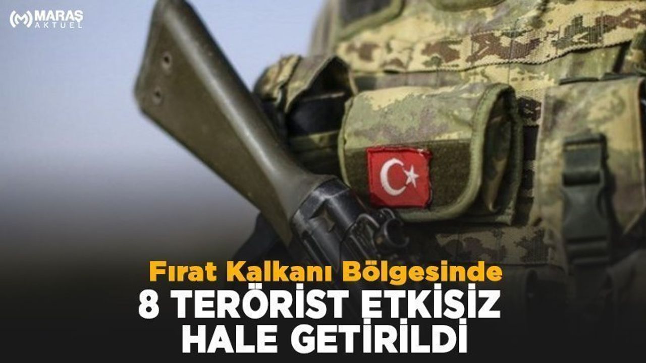 Fırat Kalkanı Bölgesinde 8 Terörist Etkisiz Hale Getirildi