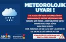 AKOM’dan Yağmur ve Kar Uyarısı