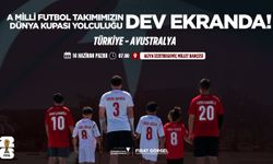 A Milli Futbol Takımı’nın Dünya Kupası Yolculuğu Dev Ekranda