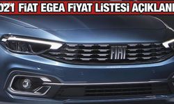 Fiat 2021 model Egea fiyat listesi yayınladı! Fiat Doblo Egea Fiorino 500 fiyat listesi
