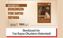Berdücesi’nin Yaz Sayısı Okurlarını Selamladı!