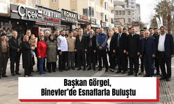 Başkan Görgel, Binevler’de Esnaflarla Buluştu