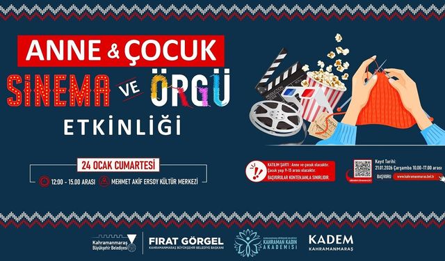 Sinema, Örgü ve Keyif Dolu Saatler Anne ve Çocukları Bekliyor