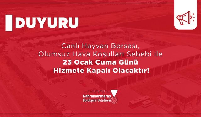 Canlı Hayvan Borsası, 23 Ocak’ta Kar Yağışı Nedeniyle Hizmete Kapalı Olacak