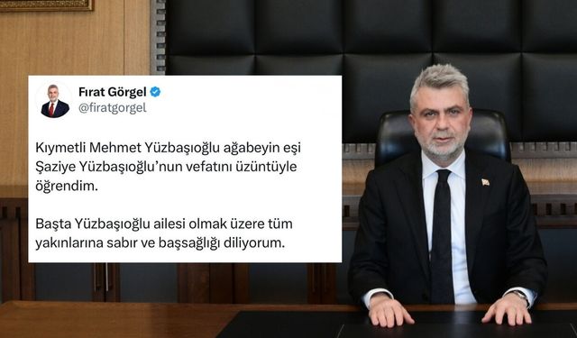 Başkan Görgel’den Yüzbaşıoğlu Ailesine Taziye Mesajı