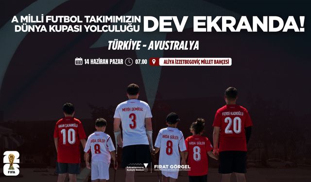 A Milli Futbol Takımı’nın Dünya Kupası Yolculuğu Dev Ekranda