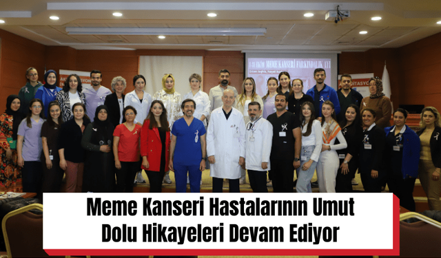 Meme Kanseri Hastalarının Umut Dolu Hikayeleri Devam Ediyor