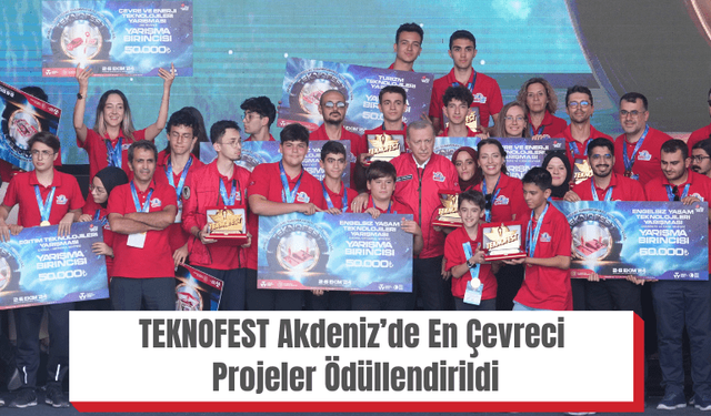 TEKNOFEST Akdeniz’de En Çevreci Projeler Ödüllendirildi
