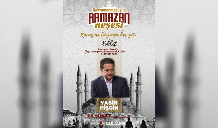 Ramazan’ın Hikmeti Yasin Pişgin’in Katılımıyla Ramazan Sokağı’nda Konuşulacak