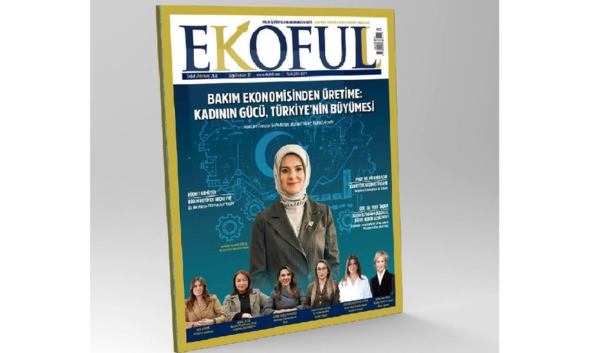 EKOFULL Dergisi Şubat 2026 sayısı okurla buluştu