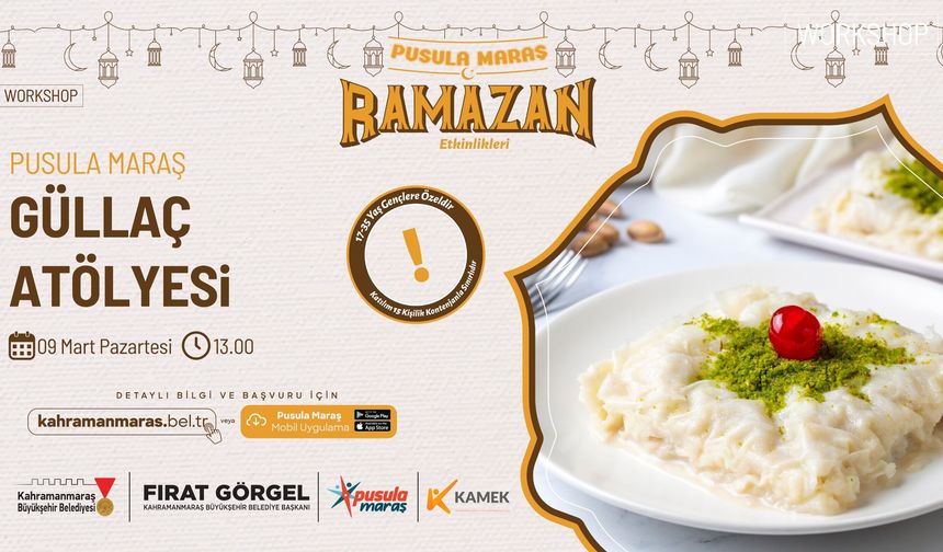 Pusula Maraş’tan Ramazan’a Özel Güllaç Yapım Atölyesi