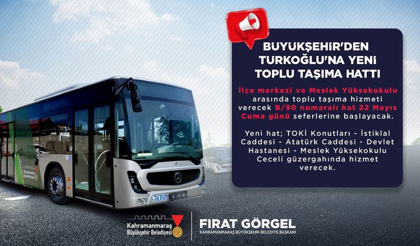 Büyükşehir’den Türkoğlu’na Yeni Toplu Taşıma Hattı