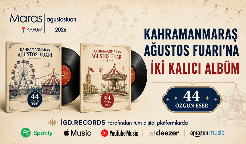 Kahramanmaraş Ağustos Fuarı’na İki Kalıcı Albüm